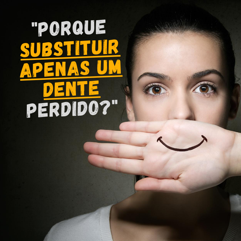 Read more about the article Porque substituir Apenas um dente perdido?