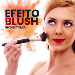 Read more about the article Efeito Blush: Bichectomia.