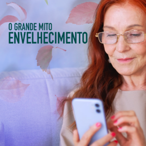 Read more about the article O Grande Mito do Envelhecimento.