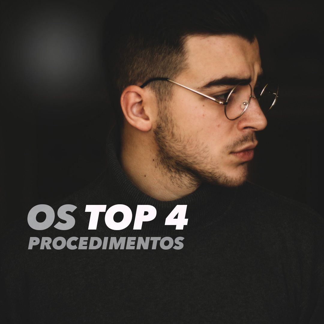 Read more about the article Os Top 4 procedimentos buscado por homens.