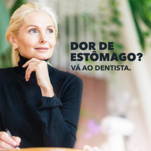 Read more about the article Dor no estômago? Vá ao dentista.
